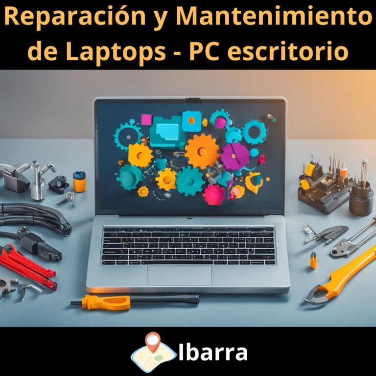 Reparación y Mantenimiento de Laptops y PC en Ibarra: Servicio a Domicilio Rápido y Profesional